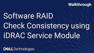 Software RAID – Check Consistency using iDRAC Service Module [upl. by Gabrielson]