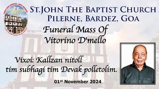 Funeral Mass Of Vitorino Dmello01112024 [upl. by Rea391]