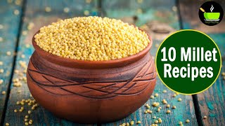 Millet Recipes  10 Best Healthy amp Easy Recipes  Best Millet Breakfast Recipes Weight Loss Recipes [upl. by France]