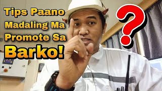 Tips Paano Madaling Ma Promote Sa Barko ChelDel25 [upl. by Geiss]