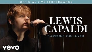 Lewis Capaldi  Someone You Loved Live  Vevo LIFT [upl. by Rebekah218]