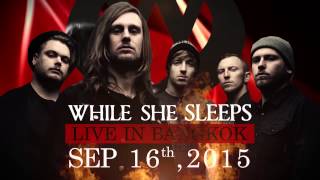 While She Sleeps Live in Bangkok [upl. by Hiro]