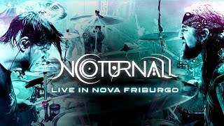 NOTURNALL  LIVE IN NOVA FRIBURGO DVD [upl. by Yenruoj736]