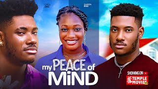 MY PEACE OF MIND  CHIDI DIKEH IFEDI SHARON  2024 EXCLUSIVE NIGERIAN MOVIE [upl. by Michigan439]