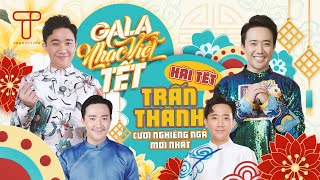 Hài Tết Trấn Thành Cười Nghiêng Ngả Hay Nhất 2024  Playlist Gala Nhạc Việt [upl. by Clardy]