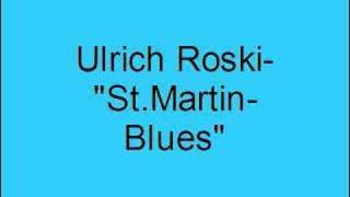 Ulrich Roski StMartins Blues [upl. by Nnayram532]