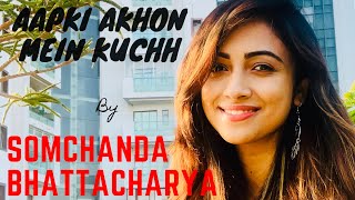 Aapki Ankhon Mein Kuch आपकी आँखों में कुछ  Lata Mangeshkar amp Kishore Kumar  ft Somchanda [upl. by Ahsenod]