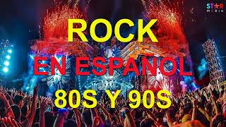 Rock En Español De Los 80 y 90 Clasicos  Lo Mejor Del Rock En Español 80 y 90  Rock Español Exitos [upl. by Enaenaj429]