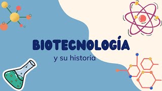 Línea del tiempo La biotecnología a través de los años [upl. by Nowd]