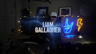 Liam Gallagher  EVERYTHINGS ELECTRIC Drum Cover [upl. by Fitzger120]