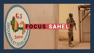 Focus Sahel épisode 34  le G5 Sahel [upl. by Libb856]