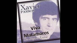 Xavier Passos  Viva MatamorosOriginal [upl. by Itaws]