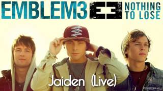 Emblem3  Jaiden Live [upl. by Trager]