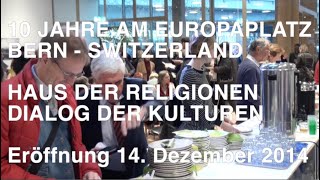 10 Jahre am Europaplatz Bern  Haus der Religionen  Dialog der Kulturen  Dergâh Bern [upl. by Rese]