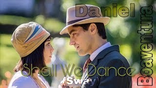 Shall We Dance Sway  Daniel Boaventura  Trilha Sonora da Novela Éramos Seis 2019 Tradução [upl. by Sarson113]