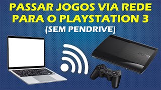 COMO PASSAR JOGOS PARA O PS3 VIA REDE SEM PENDRIVE  TUTORIAL JOGOS PKG APLICATIVOS VIA FTP [upl. by Ecenahs530]