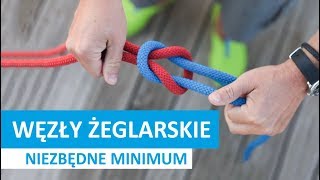 Węzły żeglarskie  niezbędne minimum  YACHTICcom [upl. by Anitsuj222]