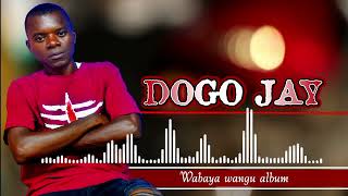 Wabaya wangu by Dogo Jay [upl. by Abbottson]