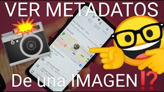 📸👀 Cómo VER los METADATOS de una FOTO en iPHONE y ANDROID DATOS EXIF OCULTOS [upl. by Nywnorb665]