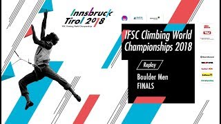 IFSC Climbing World Championships  Innsbruck 2018  Boulder Finals  Men [upl. by Iong]