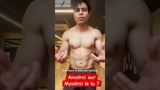 Anadrol aur Myodrol lene ki soch rha hu lelu kya  myodrol anadrol steroids 2024 latestgymtips [upl. by Afira]