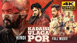 Kadaisi Ulaga Por 2024 New Released Hindi Dubbed Full Movie  Starring Hiphop Tamizha Nassar [upl. by Saunder]