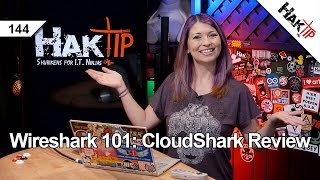 Wireshark 101 CloudShark Review  HakTip 144 [upl. by Yamauchi]