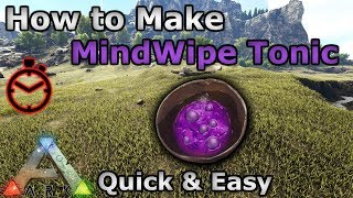 How to Make MindWipe Tonic  Reset Engrams amp Stats  Ark Survival Evolved [upl. by Zenitram]