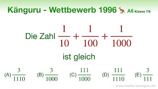 A6 🦘 Känguru 1996 🦘 Klasse 7 und 8  Brüche addieren ungleicher Nenner [upl. by Kowalski]