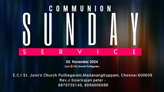 communion sunday service ECI church Puthgaram live🔴 [upl. by Akelahs]