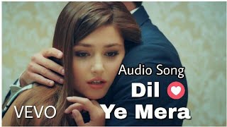 Dil Ye Mera  Full Audio Song  Tulsi Kumar  Yeh Ishq Sarfira  TK Audio 2017 [upl. by Sinaj484]