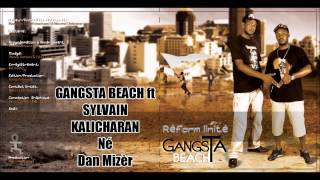 Gangsta Beach ft Sylvain Kalicharan Né Dan Mizèr [upl. by Zippora936]