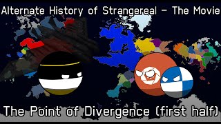 Alternate History of Strangereal  The Movie  Preview 2 [upl. by Kirven187]