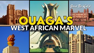 Ouagadougou Burkina Faso Capital City A Hidden Gem in West Africa [upl. by Zurc]