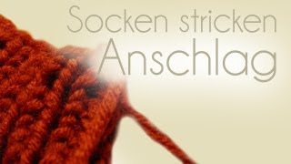 Socken stricken Teil 1 Maschenanschlag [upl. by Elleirua]