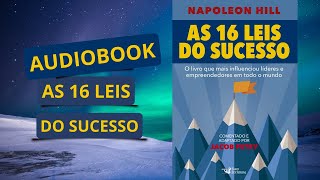 AUDIO LIVRO AS 16 LEIS DO SUCESSO AUDIOBOOK COMPLETO NAPOLEOM HILL [upl. by Grote]