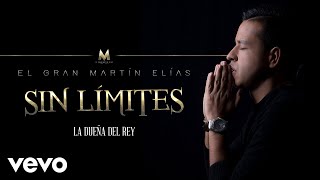 El Gran Martín Elías  La Dueña Del Rey  Cover Audio [upl. by Janenna809]