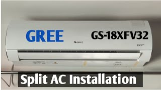 GREE Split AC Installation  GS18XFV32  GREE AC review [upl. by Yraht]