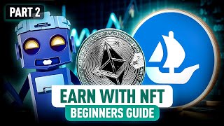 Start Making Money with NFTs Ultimate Beginner’s Guide  Part 2 [upl. by Gaven926]