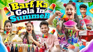 Barf Ka Gola In Summer  We 3  Aditi Sharma [upl. by Asseret]