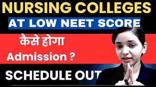 BSC NURSING ADMISSION AT LOWEST NEET SCORE II SCHEDULE OUT II CUT OFF ANALYSIS II TUTION FEES [upl. by Oiragelo]