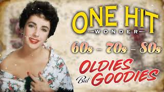 One Hit Wonders 60s 70s 80s Oldies But Goodies Of All Time  Best Old Songs Of All Time [upl. by Inilahs485]