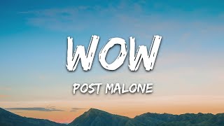 Post Malone  Wow Lyrics  Lyric  eytra [upl. by Acisset]