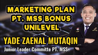 MARKETING PLAN PT MSS ERA GOLD  BONUS UNILEVEL BULANAN  JLCN YADE ZAENAL MUTAQIN [upl. by Hyacinthia]