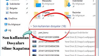 Windows 10 Son Kullanılan Dosyalar Geçmişini SilmeKapatma [upl. by Dnesnwot]