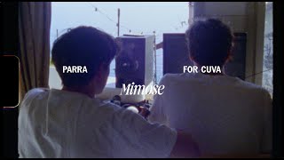 Parra for Cuva  Mimose Official Visuals [upl. by Manton83]