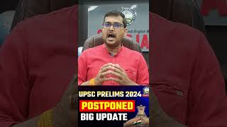 UPSC Prelims Postponed  UPSC Prelims 2024 postponed Official Update [upl. by Parhe521]