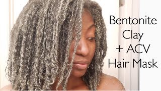 Bentonite Clay Hair Mask and Apple Cider Vinegar  Type 4 Natural Hair [upl. by Schnell]