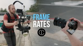 Ultimate Guide to FRAME RATES for CINEMATIC VIDEO  When to use 24 25 30 50 60 100 120 FPS [upl. by Kohn]