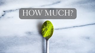 How Much Matcha Should You Use [upl. by Oriaj]